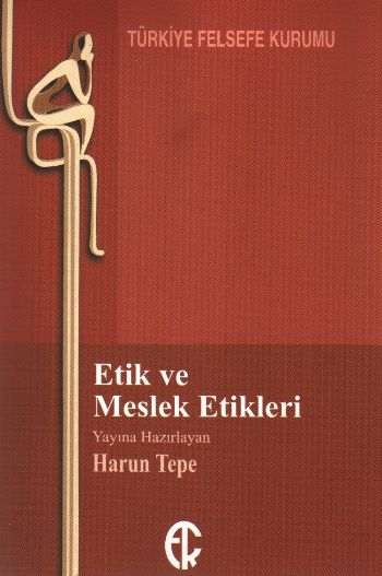 harun tepe - etik ve meslek etikleri
