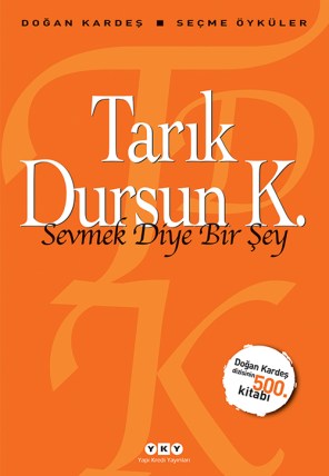 sevmek_diye_birsey - tarık dursun